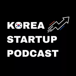 Korea Startup Podcast artwork