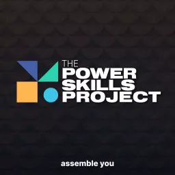 The Power Skills Project Podcast artwork