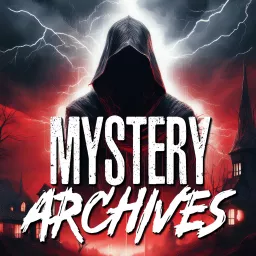 Mystery Archives Episodes Podcast artwork