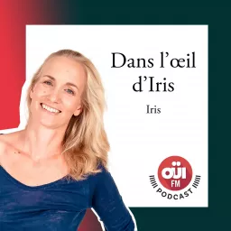 Dans l’œil d'Iris Podcast artwork