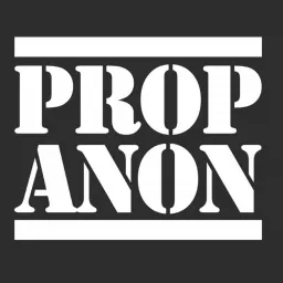 The Prop Anon Podcast