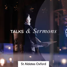 St Aldates Talks & Sermons Podcast artwork