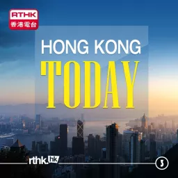 Hong Kong Today Podcast artwork