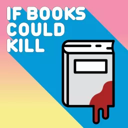 If Books Could Kill Podcast artwork