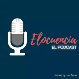 Elocuencia- El Podcast artwork
