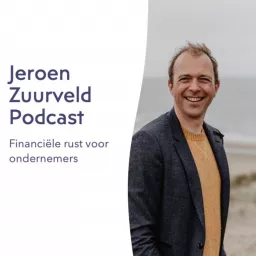 Jeroen Zuurveld | Financiële rust voor ondernemers podcast artwork