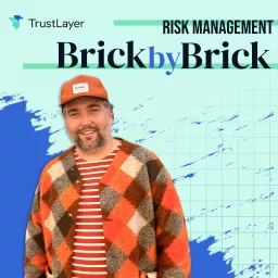 Risk Management: Brick by Brick Podcast artwork