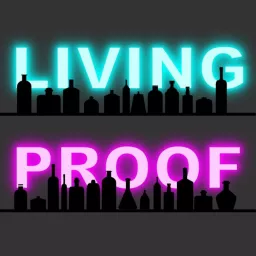 Living Proof: Conversations for Bartenders Podcast artwork