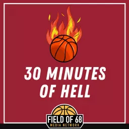 Thirty Minutes of Hell: an Arkansas Basketball Podcast artwork