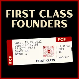 First Class Founders: Creators | Solopreneurs | Personal HoldCo Podcast artwork