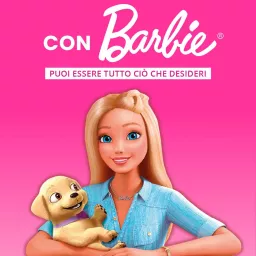 Con Barbie, Puoi essere tutto ciò che desideri Podcast artwork