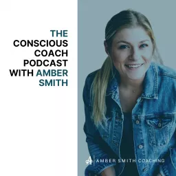The Conscious Coach Podcast artwork