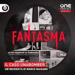 Fantasma - Il caso Unabomber