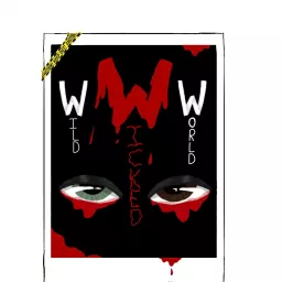 Wild Wicked World Podcast artwork