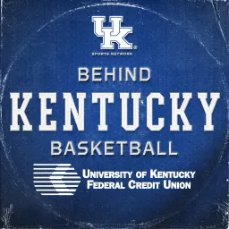Behind Kentucky Basketball Podcast artwork