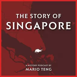 The Story of Singapore Podcast artwork