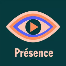 Présence | Radiola Podcast artwork