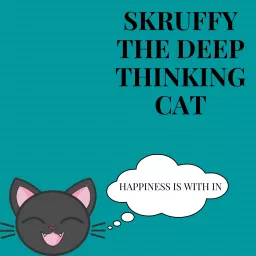 Skruffy the Deep thinking cat Podcast artwork