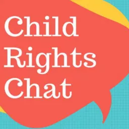 Child Rights Chat Podcast artwork