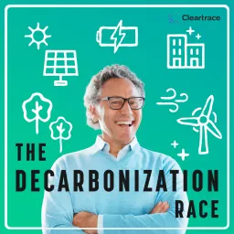 The Decarbonization Race Podcast artwork