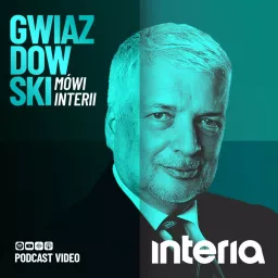Gwiazdowski mówi Interii Podcast artwork