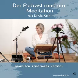 Der Podcast rund um Meditation