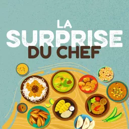 La surprise du chef Podcast artwork