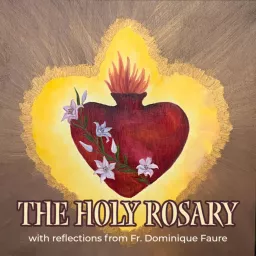 The Holy Rosary Podcast artwork