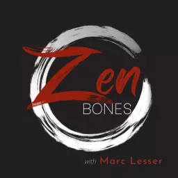 Zen Bones : Ancient Wisdom For Modern Times