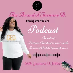The Brand of Jasmine D. Podcast artwork