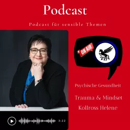 Stressfrei, Impuls für Persönlichkeitsentwicklung & Gesundheit I Trauma Mindset Helene Kollross