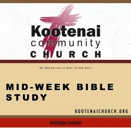 Kootenai Church: Bible Studies Podcast artwork