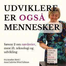 Udviklere er også mennesker Podcast artwork