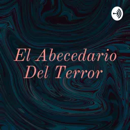 El Abecedario Del Terror Podcast artwork