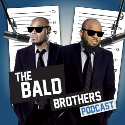 The Bald Brothers Podcast artwork