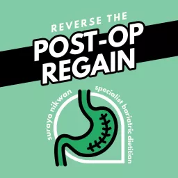 Reverse the Post-Op Regain Podcast artwork