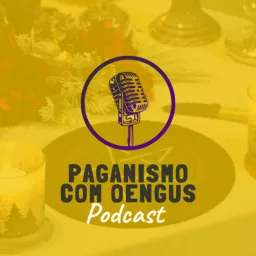 Paganismo com Oengus Podcast artwork