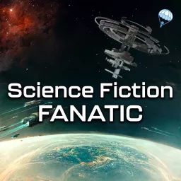 Science Fiction Fanatic Podcast artwork