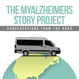 The MyAlzheimers Story Project Podcast artwork