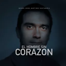 EL HOMBRE SIN CORAZÓN