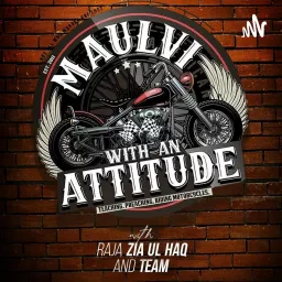 Maulvi with an Attitude Podcast artwork
