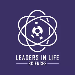 Leaders in Life Sciences Podcast artwork