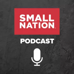 The Small Nation Podcast