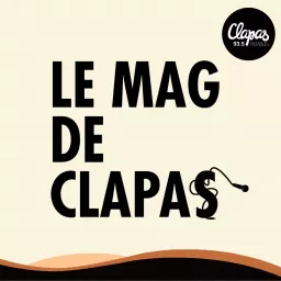 Le Mag de Clapas Podcast artwork