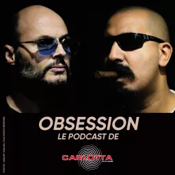 Obsession, le podcast de Carlotta Films artwork