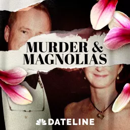 Murder & Magnolias Podcast artwork