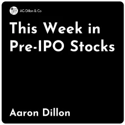 This Week in Pre-IPO Stocks Podcast artwork