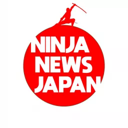 Ninja News Japan Podcast artwork