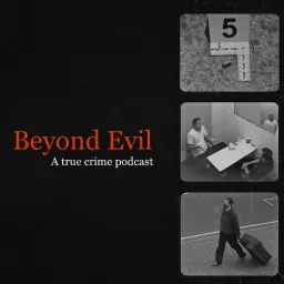 Beyond Evil Podcast artwork
