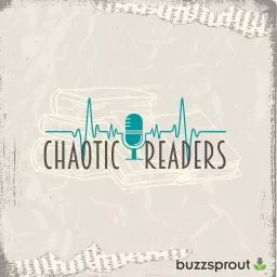 Chaotic Readers Podcast artwork